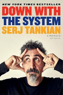 Down with the System: A Memoir (of Sorts) by Tankian, Serj | Hardcover | Biography & Autobiography 2