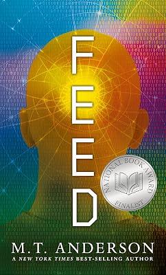 Feed: (A Dystopian Novel About Mind Control, Rebellion, and Technology - Perfect for Young Adults) by Anderson, M. T. | Paperback | Young Adult Fiction 2