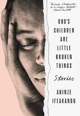 God's Children Are Little Broken Things by Ifeakandu, Arinze | Paperback | Fiction 2
