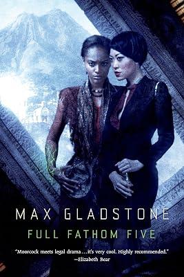 Full Fathom Five: A Novel of the Craft Sequence by Gladstone, Max | Hardcover | Fantasy 2