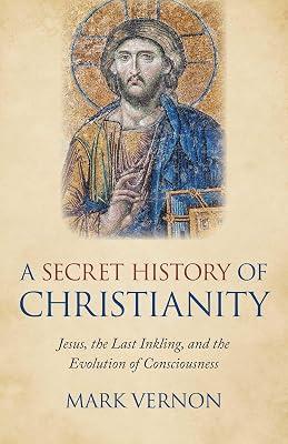 Secret History of Christianity, A by Vernon, Mark | Paperback | Religion 2