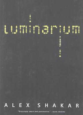 Luminarium by Shakar, Alex | Hardcover 2