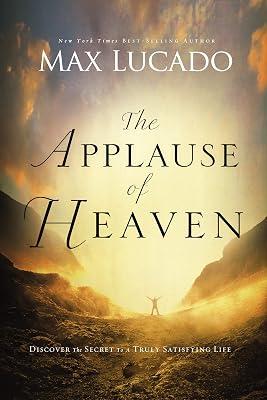 The Applause of Heaven by Lucado, Max | Paperback | Religion & Beliefs 2