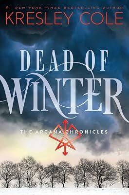 Dead of Winter: The Arcana Chronicles Book 3 by Cole, Kresley | Paperback | Fantasy 2