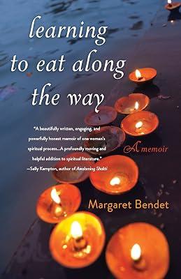 Learning to Eat Along the Way: A Memoir by Bendet, Margaret | Paperback | Biography & Autobiography 2