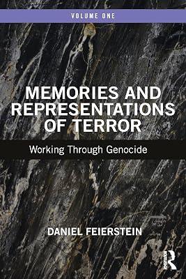 Memories and Representations of Terror: Working Through Genocide by Feierstein, Daniel | Paperback | Psychological Theory 2