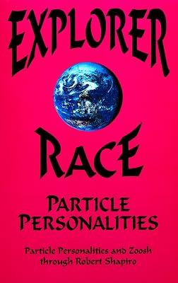 Particle Personalities: 5 (Explorer Race) by Shapiro, Robert | Perfect | Ufos & Extraterrestrial Beings 2