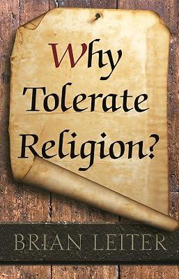 Why Tolerate Religion? by Leiter, Brian | Hardcover | Law 2