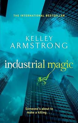 INDUSTRIAL MAGIC by Armstrong, Kelley | Paperback | Fantasy 2