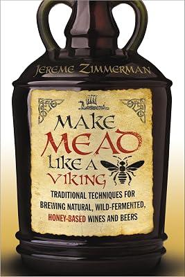 Make Mead Like a Viking by Zimmerman, Jereme | Paperback | Cooking 2