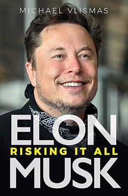 Elon Musk: Risking It All by Vlismas, Michael | Paperback | Biography: General 2