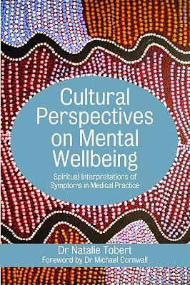 CULTURAL PERSPECTIVES ON MENTAL WELLBEING by Tobert, Natalie | Paperback | Care Of The Mentally Ill 2