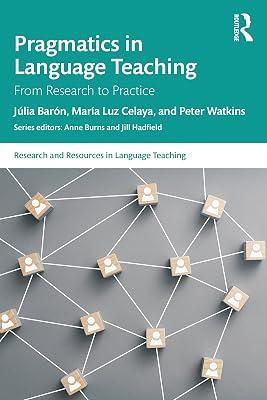 Pragmatics in Language Teaching: From Research to Practice (Research and Resources in Language Teaching) by Celaya, María Luz; Watkins, Peter; Barón, Júlia | Paperback | Psychological Theory 2