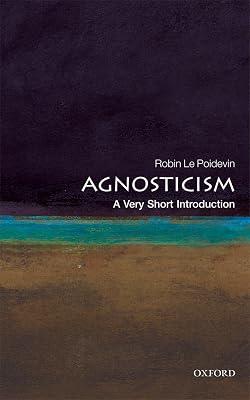 Agnosticism: A Very Short Introduction by Le Poidevin, Robin | Paperback | Religion 2
