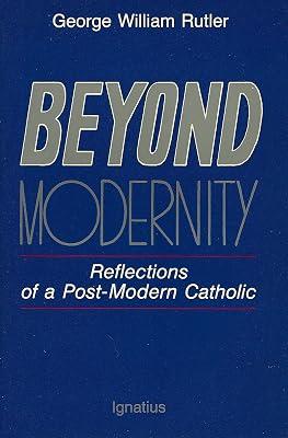 Beyond Modernity by Rutler, George William | Paperback | Roman Catholicism 2