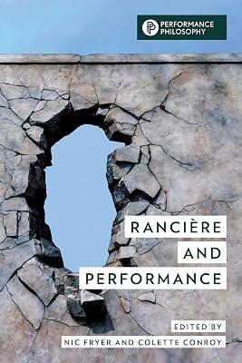 Rancière and Performance (Performance Philosophy) | Hardcover | Philosophy: Aesthetics 2