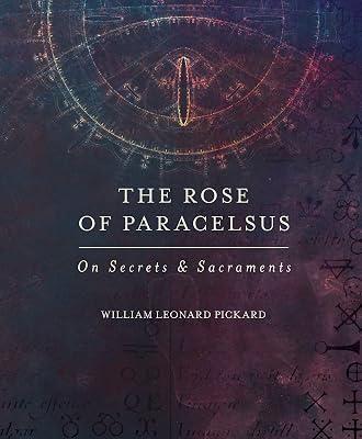 The Rose of Paracelsus by Pickard, William Leonard | Paperback | Biography & Autobiography 2