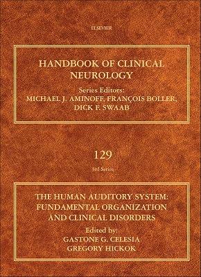 The Human Auditory System: Fundamental Organization and Clinical Disorders: 129 (Handbook of Clinical Neurology Revised Series) | Hardcover | Science 2