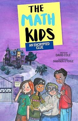 An Encrypted Clue: 4 (Math Kids) by Cole, David | Paperback | Crime & Mystery Fiction (Children'S 2