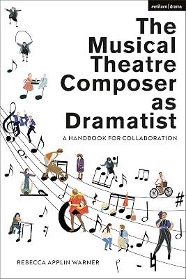 The Musical Theatre Composer as Dramatist by Warner, Rebecca Applin | Paperback | Performing Arts 2