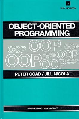 Object-Oriented Programming/Book and Disk (Yourdon Press Computing Series) by Coad, Peter; Nicola, Jill | Hardcover | Software Engineering 2