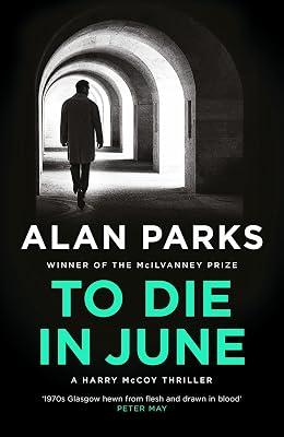 To Die In June by Parks, Alan | Hardcover | Crime & Mystery 2