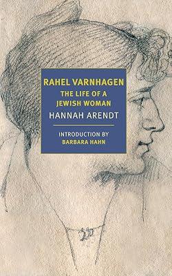 Rahel Varnhagen: The Life of a Jewish Woman (New York Review Classics) by Arendt, Hannah | Paperback | Biography & Autobiography 2