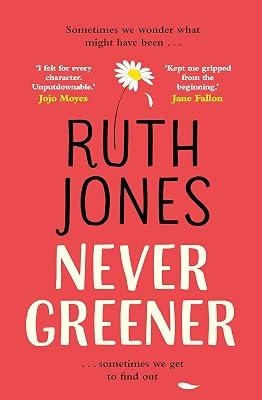 Never Greener by Jones, Ruth | Paperback | Modern And Contemporary Fiction (Post 1945) 2