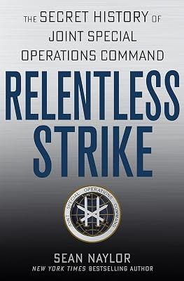 Relentless Strike by Naylor, Sean | Hardcover | History 2