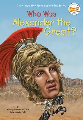 Who Was Alexander the Great? by WATERFIELD, KATHRYN | Paperback | Juvenile Nonfiction 2