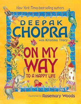 On My Way to a Happy Life by Chopra, Deepak; Tracy, Kristina | Hardcover | Juvenile Nonfiction 2