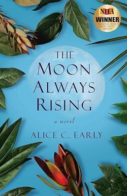 The Moon Always Rising by Early, Alice C. | Paperback | Fiction 2