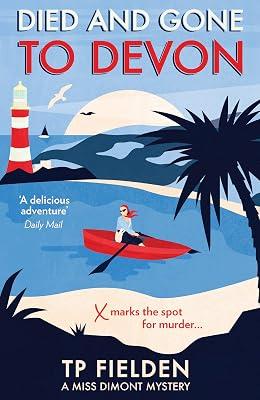 Died and Gone to Devon: An addictive crime mystery full of twists: Book 4 (A Miss Dimont Mystery) by Fielden, TP | Paperback | Classic Crime And Mystery Fiction 2