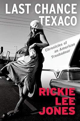 The Last Chance Texaco by Jones, Rickie Lee | Hardcover | Biography & Autobiography 2