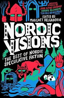 Nordic Visions: The Best of Nordic Speculative Fiction | Paperback | Fiction 2