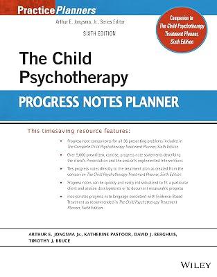 The Child Psychotherapy Progress Notes Planner by Bruce, Timothy J.; Jongsma, Arthur E., Jr.; Berghuis, David J.; Pastoor, Katherine | Paperback | Psychology 2