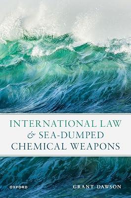 International Law and Sea-Dumped Chemical Weapons by Dawson, Mr Grant | Hardcover | International Environmental Law 2