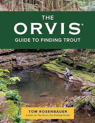 Orvis Guide to Finding Trout: The Incredible Story of Two Fugitive Schoolboys Who Grew Up to Change a Nation: Learn to Discover Trout in Streams and Moving Water by Rosenbauer, Tom | Paperback | Sports & Recreation 2