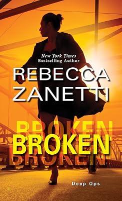 Broken: 3 (Deep Ops, 3) by Zanetti, Rebecca | Mass_Market | Fiction 2