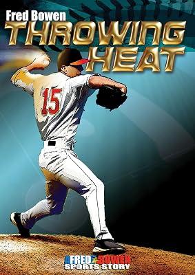Throwing Heat: 12 (Fred Bowen Sports Story Series) by Bowen, Fred | Hardcover | Juvenile Fiction 2