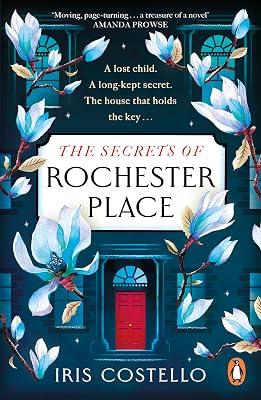 The Secrets of Rochester Place: Unravel this spellbinding tale of family drama, love and betrayal by Costello, Iris | Paperback | Historical Fiction 2