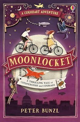 Moonlocket: 02 (The Cogheart Adventures, 2) by Bunzl, Peter | Paperback | Children’S 2