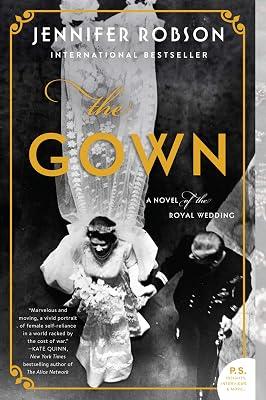 Gown: A Novel of the Royal Wedding by Robson, Jennifer | Paperback | Fiction 2