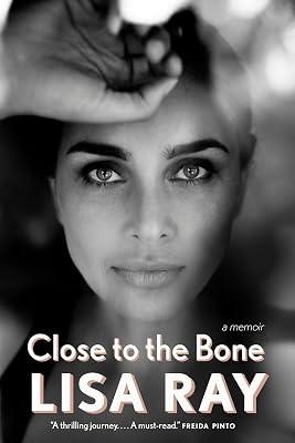 Close to the Bone: A Memoir by Ray, Lisa | Paperback | Biography & Autobiography 2