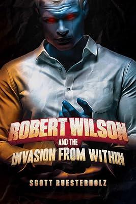 Robert Wilson and the Invasion from Within by Ruesterholz, Scott | Paperback | Fiction 2