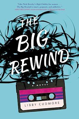 The Big Rewind: A Novel by Cudmore, Libby | Paperback | Fiction: Mystery & Detective 2