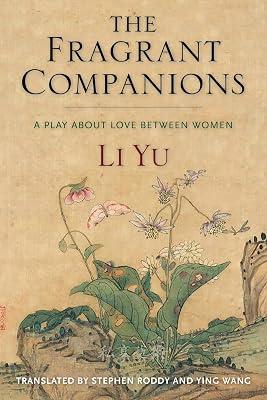 The Fragrant Companions: A Play About Love Between Women by Yu, Li | Paperback | Literary Collections 2