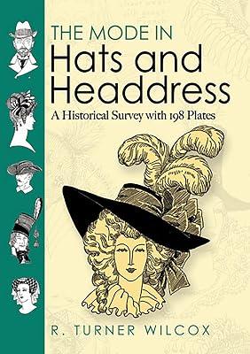 The Mode in Hats and Headdress by Wilcox, R. Turner | Paperback | History Of Fashion 2