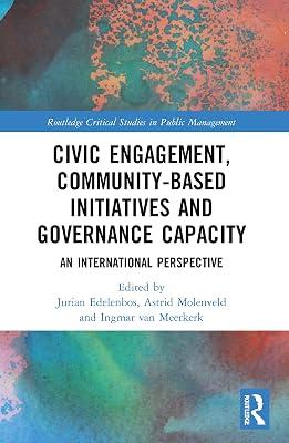 Civic Engagement, Community-based Initiatives and Governance Capacity: An International Perspective (Routledge Critical Studies in Public Management) | Paperback | Business & Economics 2