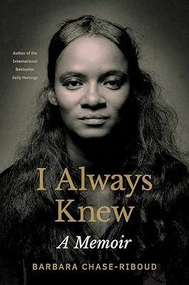 I Always Knew: A Memoir by Chase-Riboud, Barbara | Hardcover | Biography & Autobiography 2